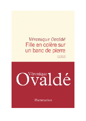 Télécharger Fille en colère sur un banc de pierre PDF Gratuit - Véronique Ovaldé.pdf